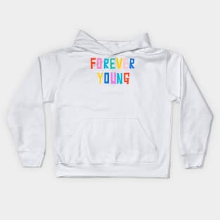 Forever Young Kids Hoodie